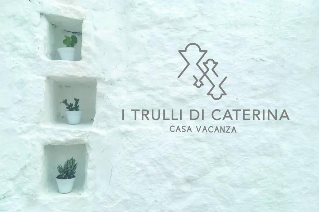 I Trulli Di Caterina - Casa Vacanza Privata Martina Franca Bagian luar foto